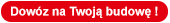 Dowóz na Twoją budowę